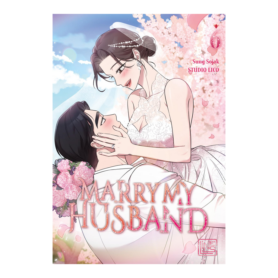 Marry My Husband – Band 6 – deutsches Cover