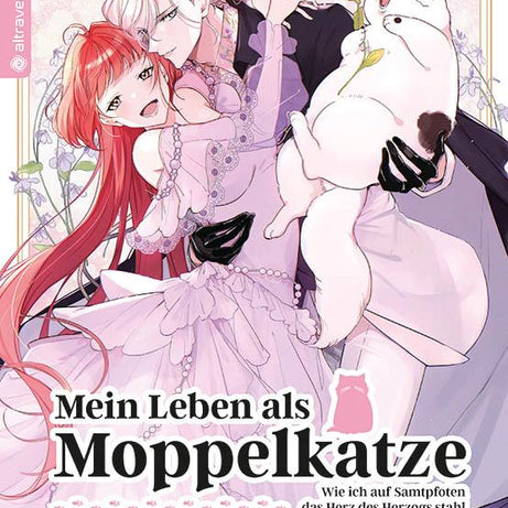 Mein Leben als Moppelkatze – Wie ich auf Samtpfoten das Herz des Herzogs stahl – Band 03 – deutsches Verlagscover