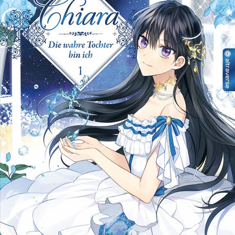 Chiara – Die wahre Tochter bin ich, Band 01 – deutsches Originalcover