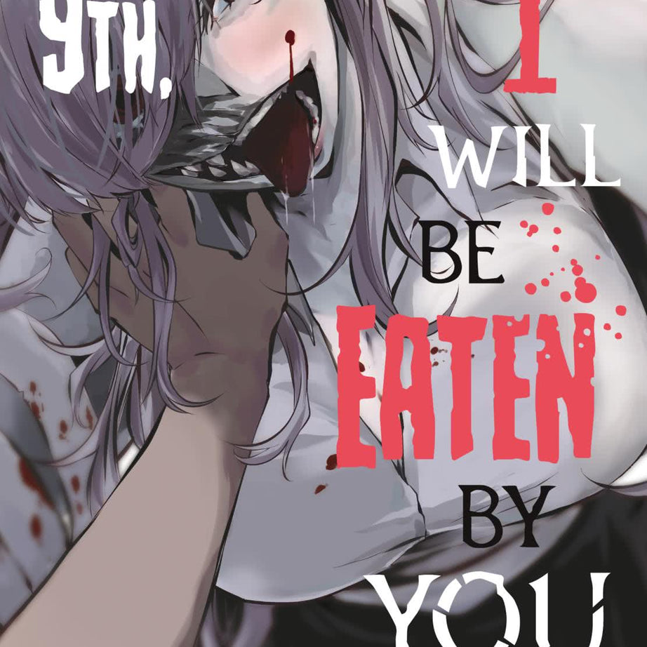 August 9th, I will be eaten by you 1 – deutsches Verlagscover
