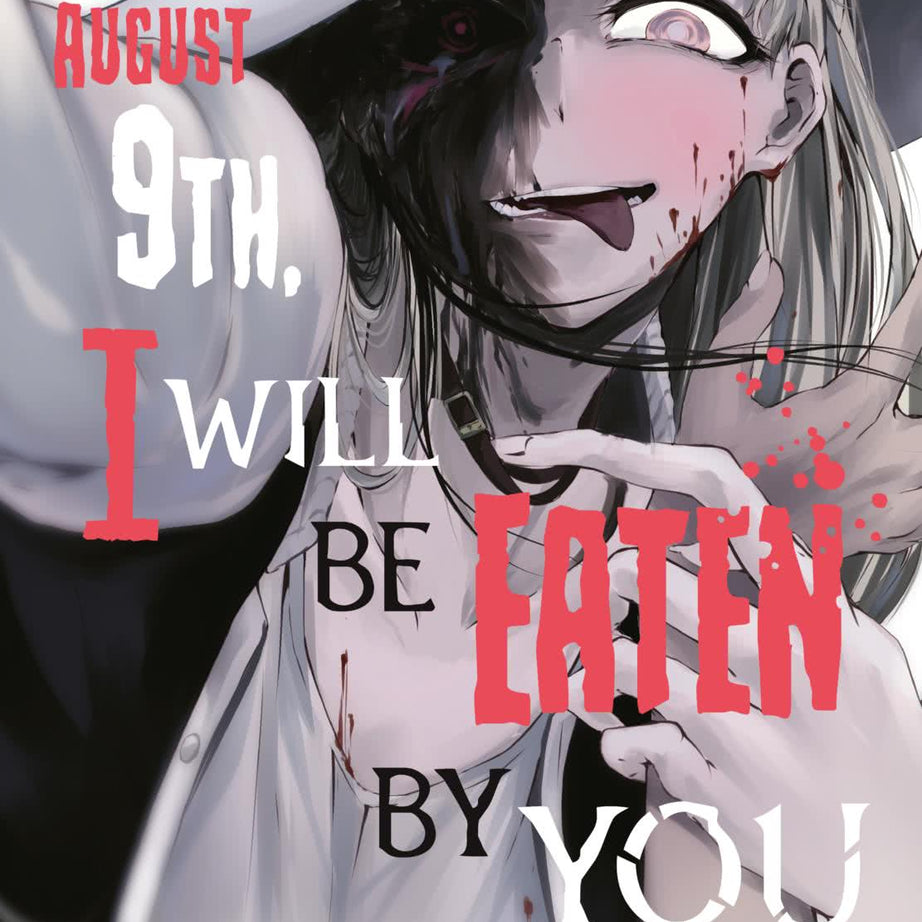 August 9th, I will be eaten by you 2 – deutsches Verlagscover